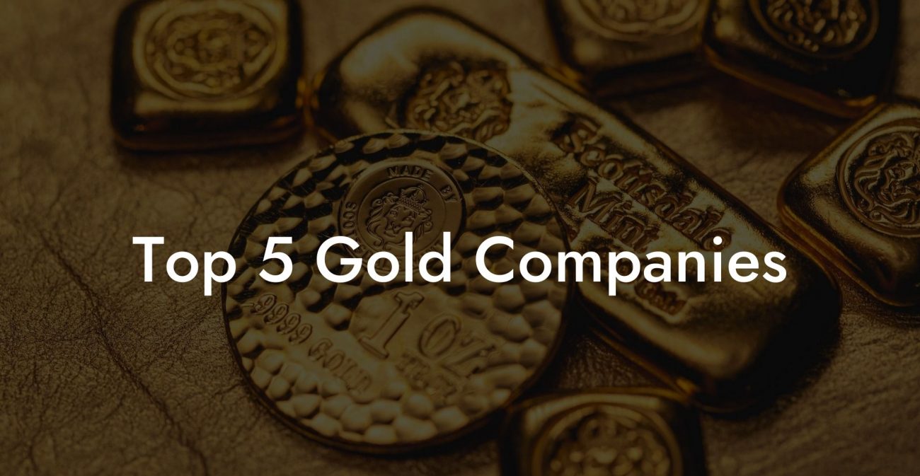 Top 5 Gold Companies