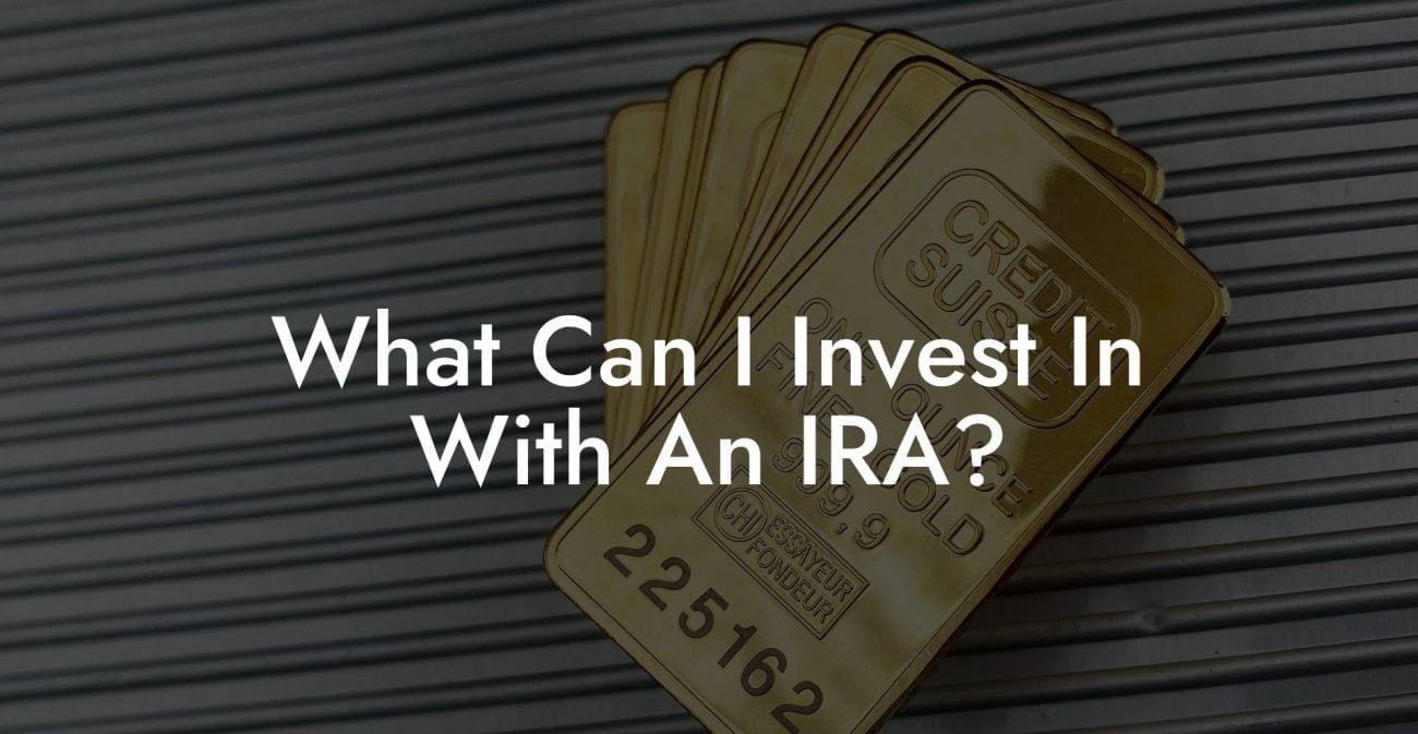 What Can I Invest In With An IRA?