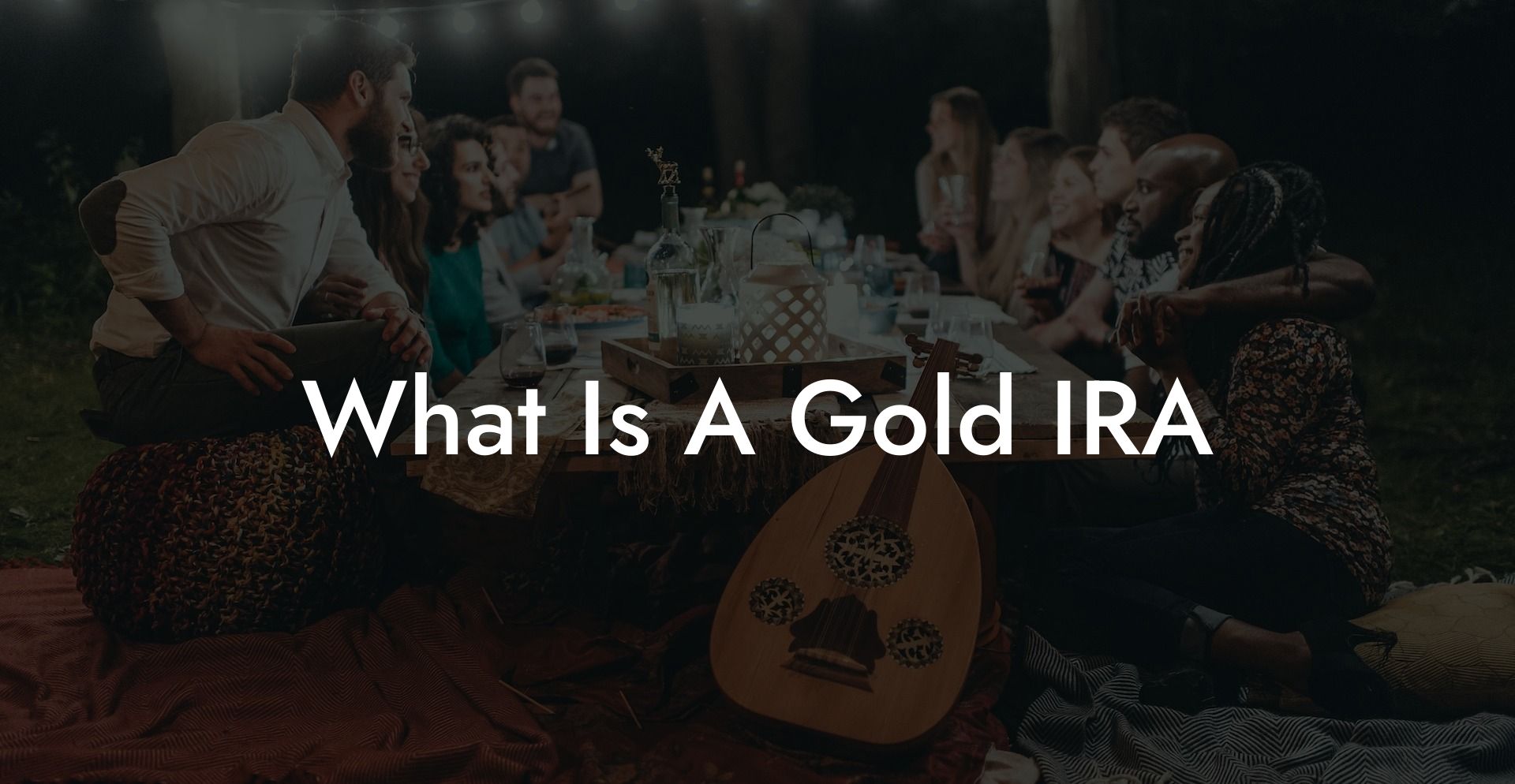 What Is A Gold IRA