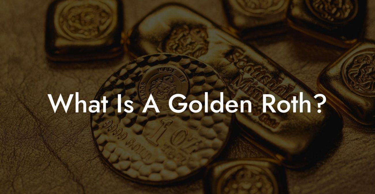 What Is A Golden Roth?