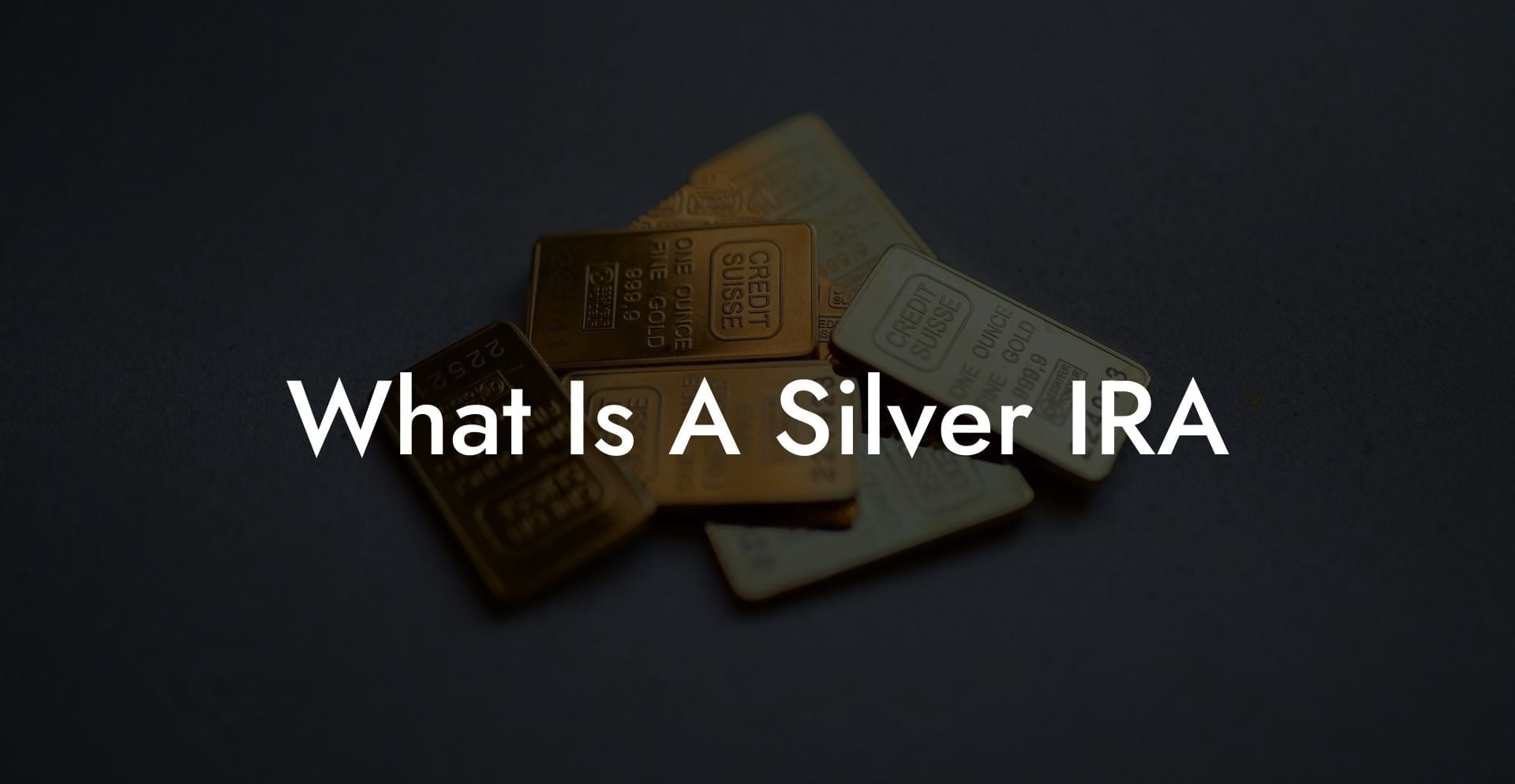 What Is A Silver IRA?