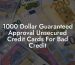 1000 Dollar Guaranteed Approval Unsecured Credit Cards For Bad Credit
