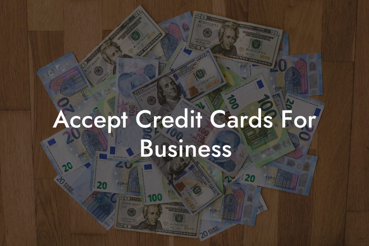 Accept Credit Cards For Business