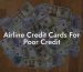 Airline Credit Cards For Poor Credit