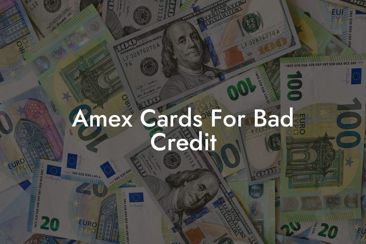 Amex Cards For Bad Credit