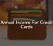 Annual Income For Credit Cards