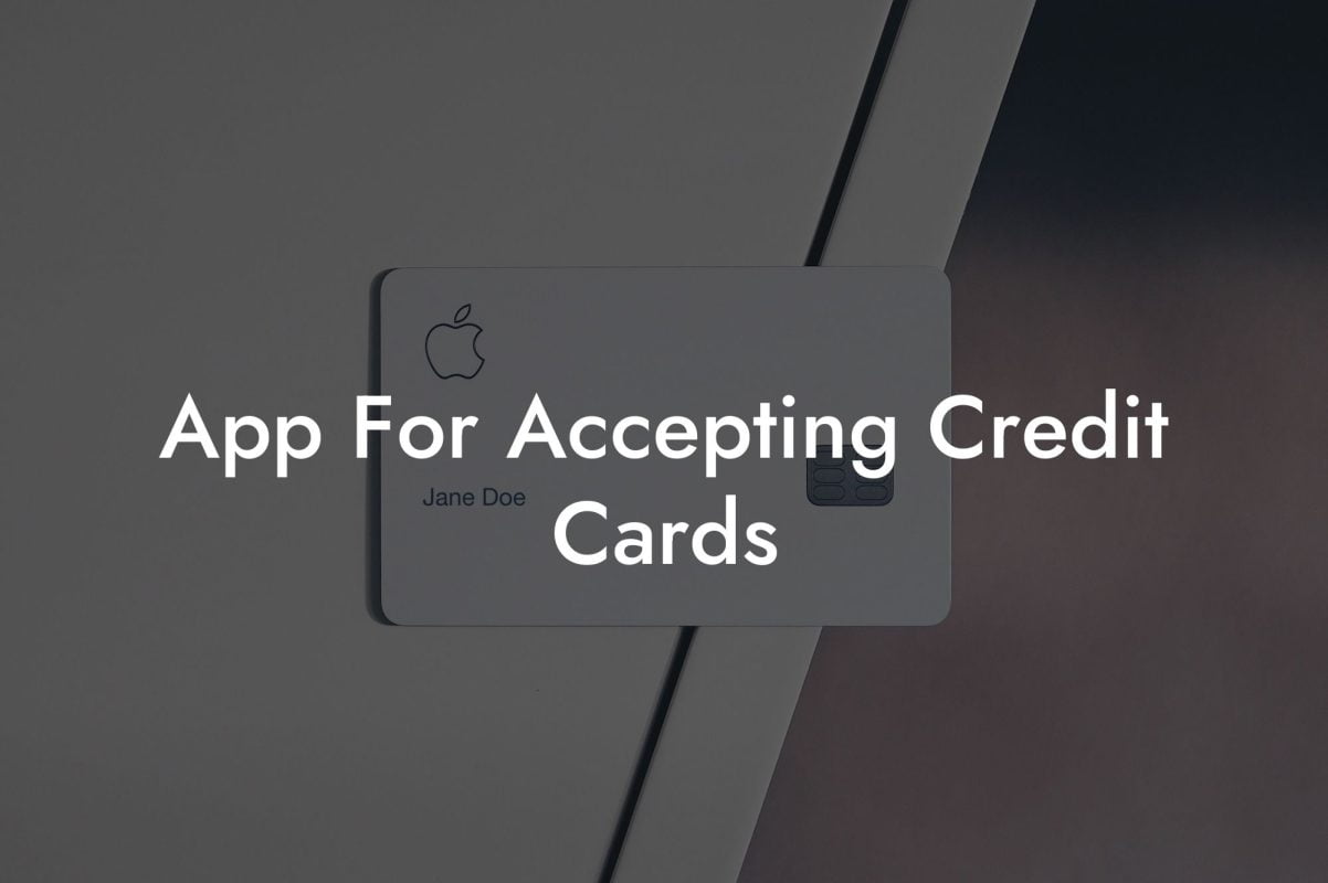 App For Accepting Credit Cards