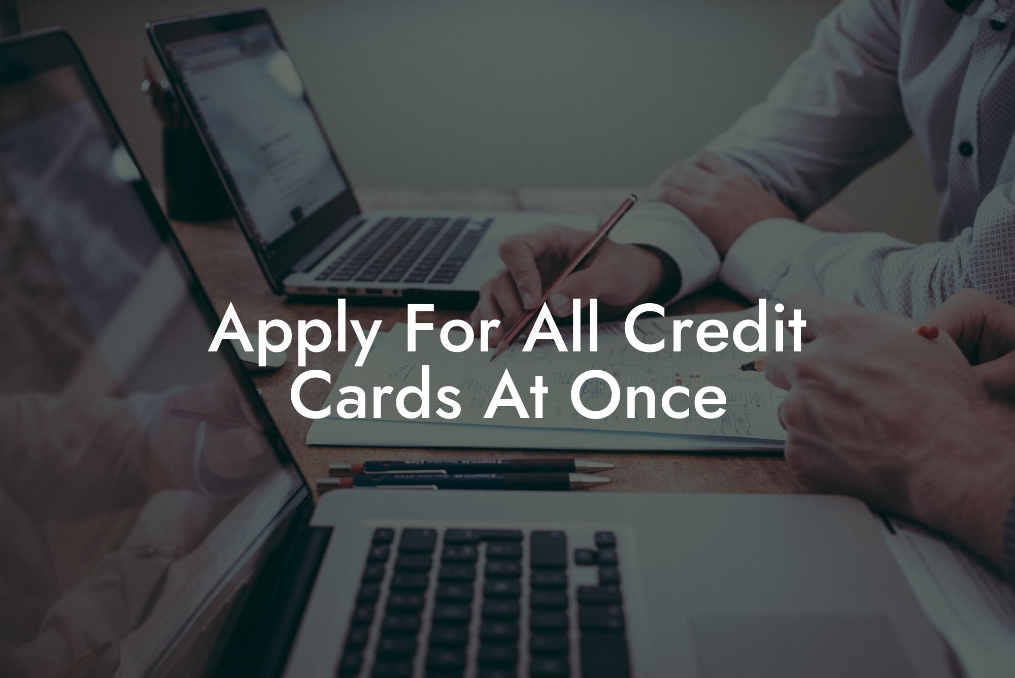 Apply For All Credit Cards At Once