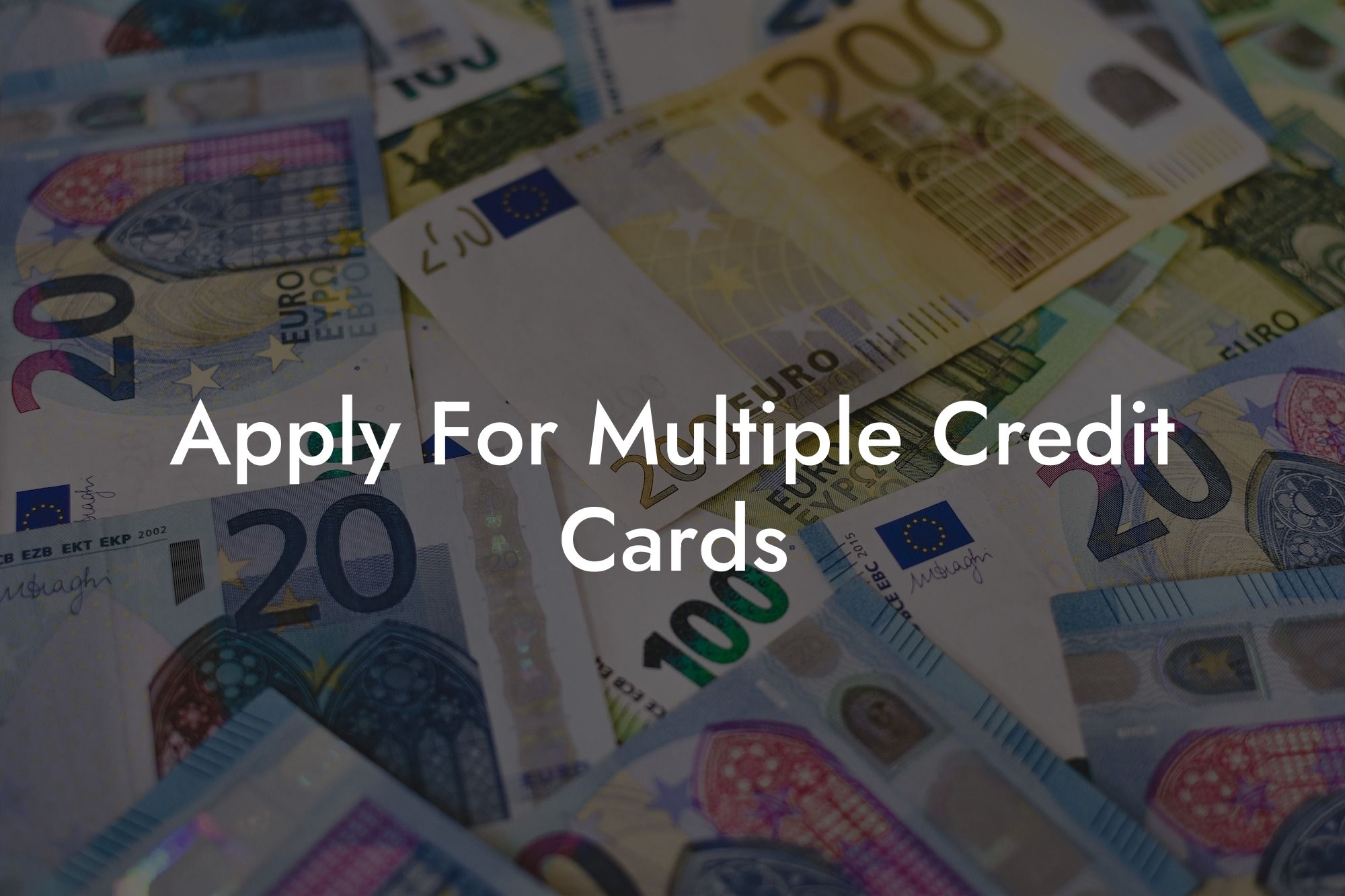 Apply For Multiple Credit Cards