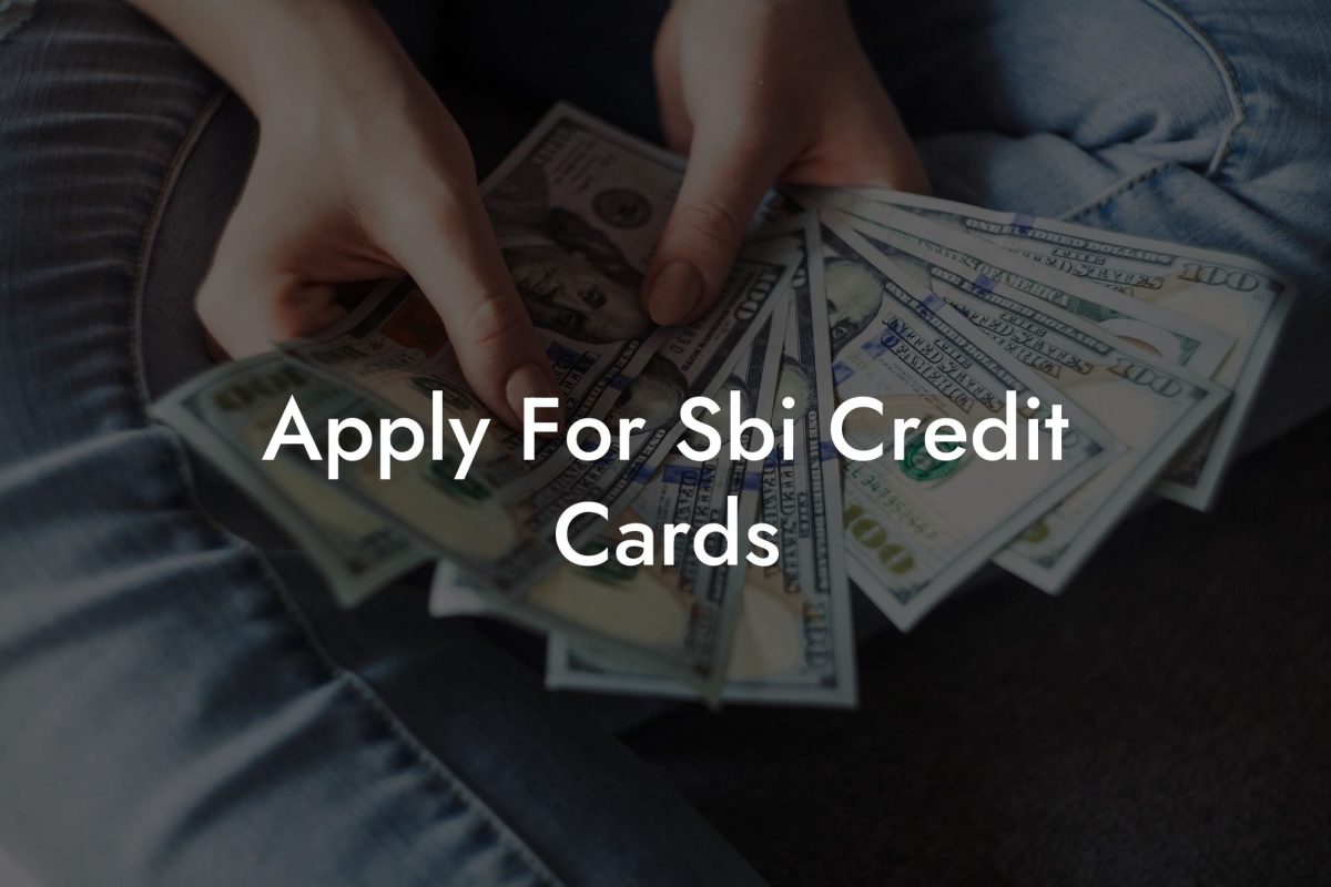 Apply For Sbi Credit Cards