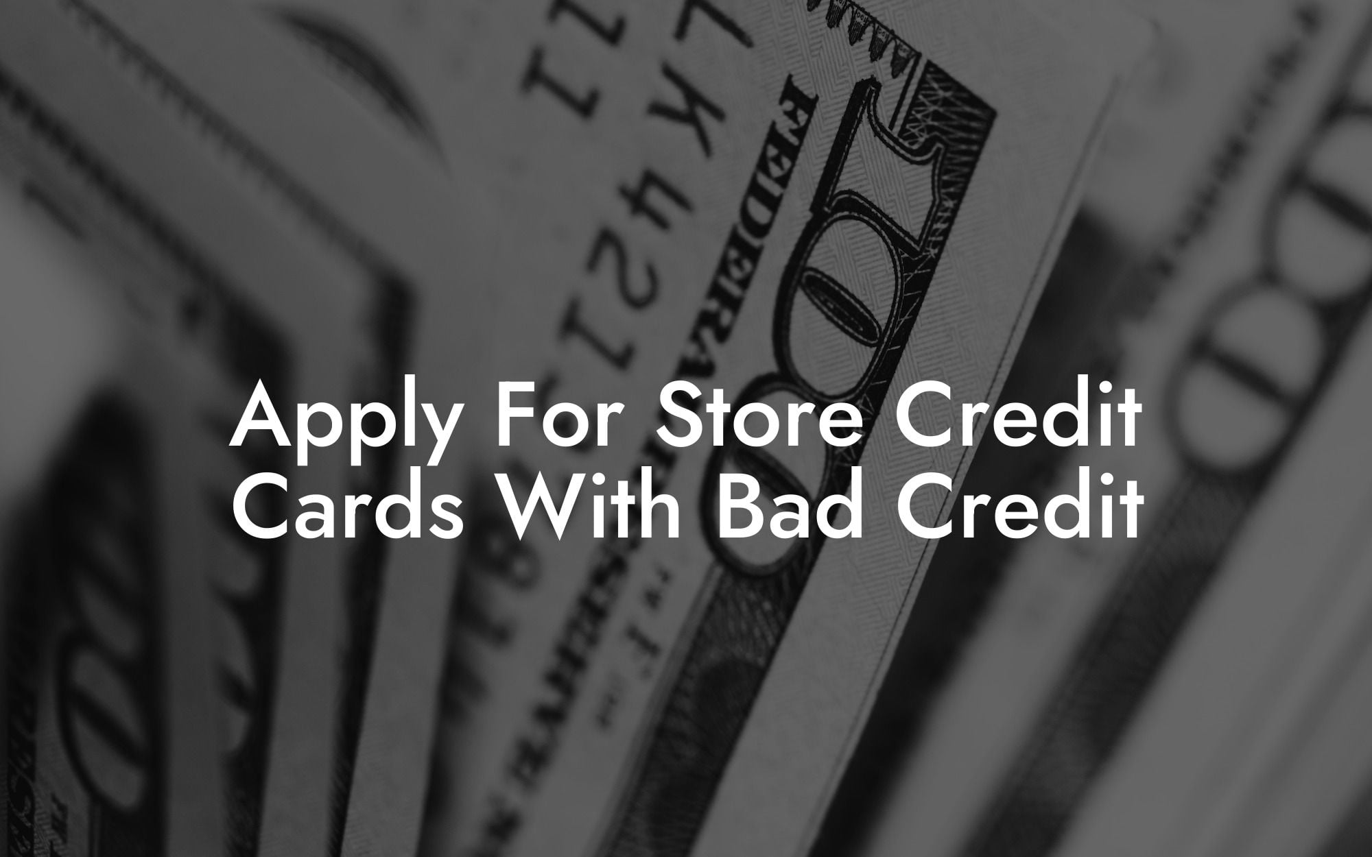 Apply For Store Credit Cards With Bad Credit