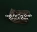 Apply For Two Credit Cards At Once