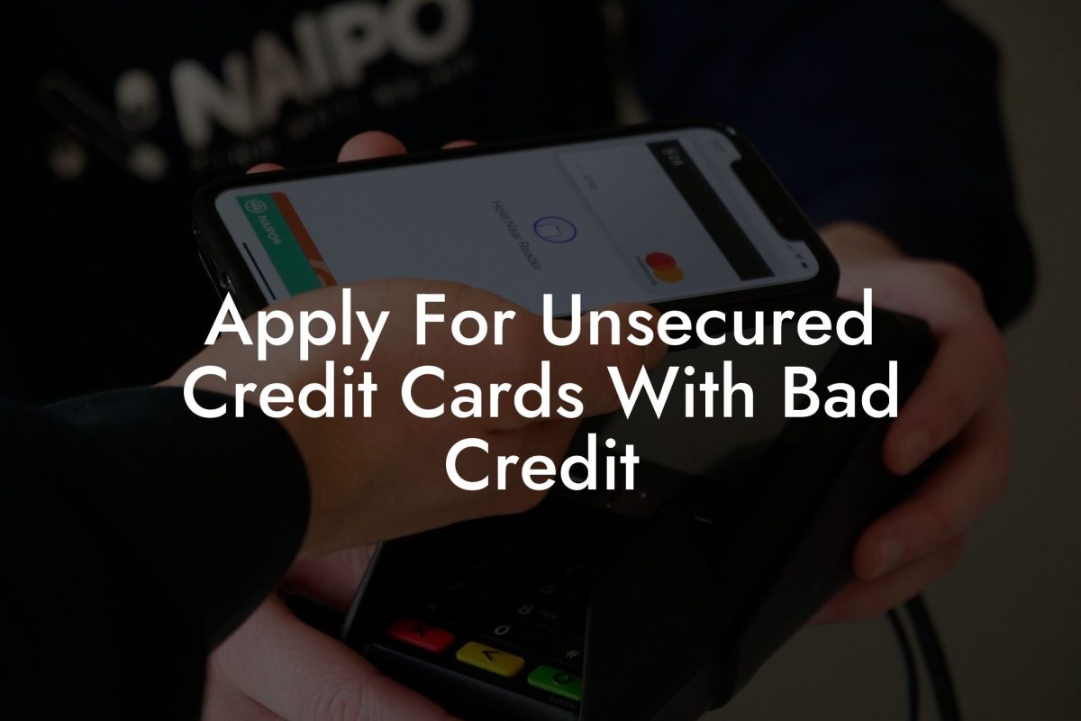 Apply For Unsecured Credit Cards With Bad Credit