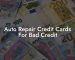 Auto Repair Credit Cards For Bad Credit