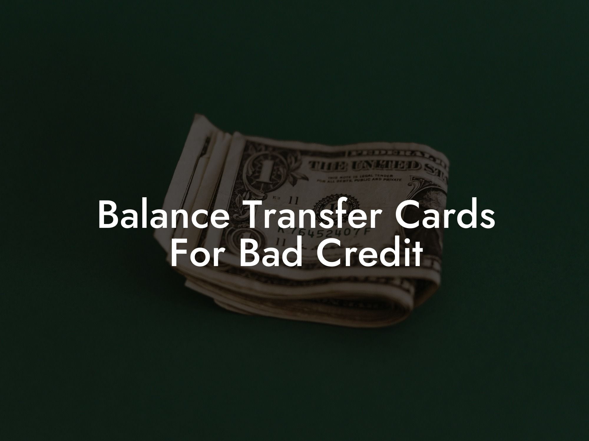 Balance Transfer Cards For Bad Credit