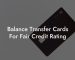Balance Transfer Cards For Fair Credit Rating