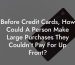Before Credit Cards, How Could A Person Make Large Purchases They Couldn’t Pay For Up Front?