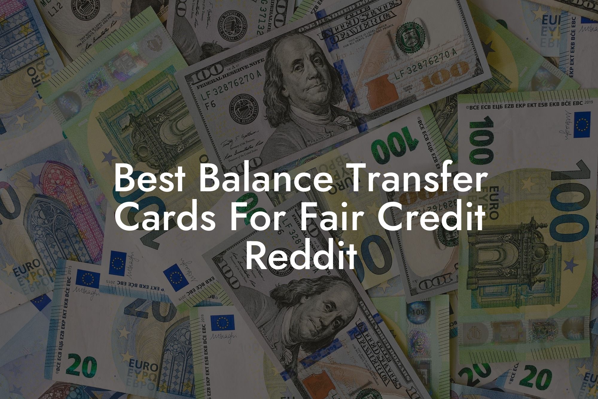 Best Balance Transfer Cards For Fair Credit Reddit