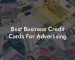 Best Business Credit Cards For Advertising