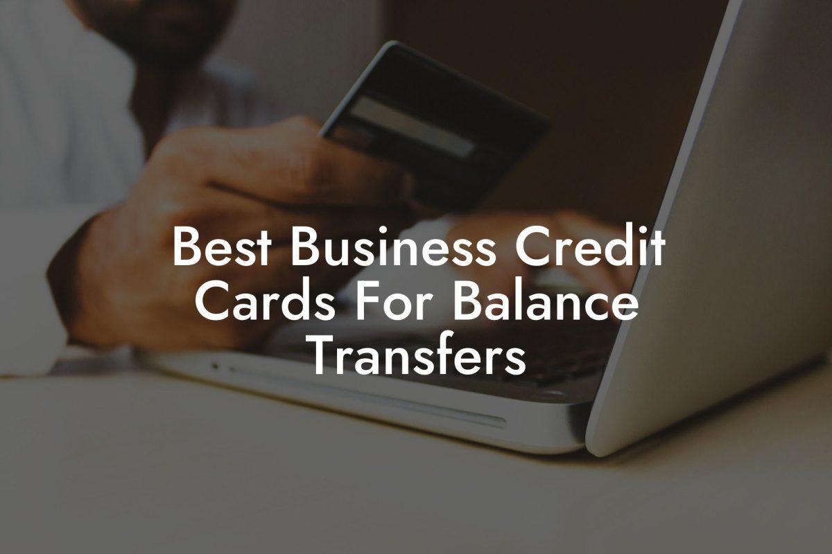 Best Business Credit Cards For Balance Transfers