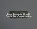 Best Business Credit Cards For Construction