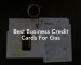 Best Business Credit Cards For Gas