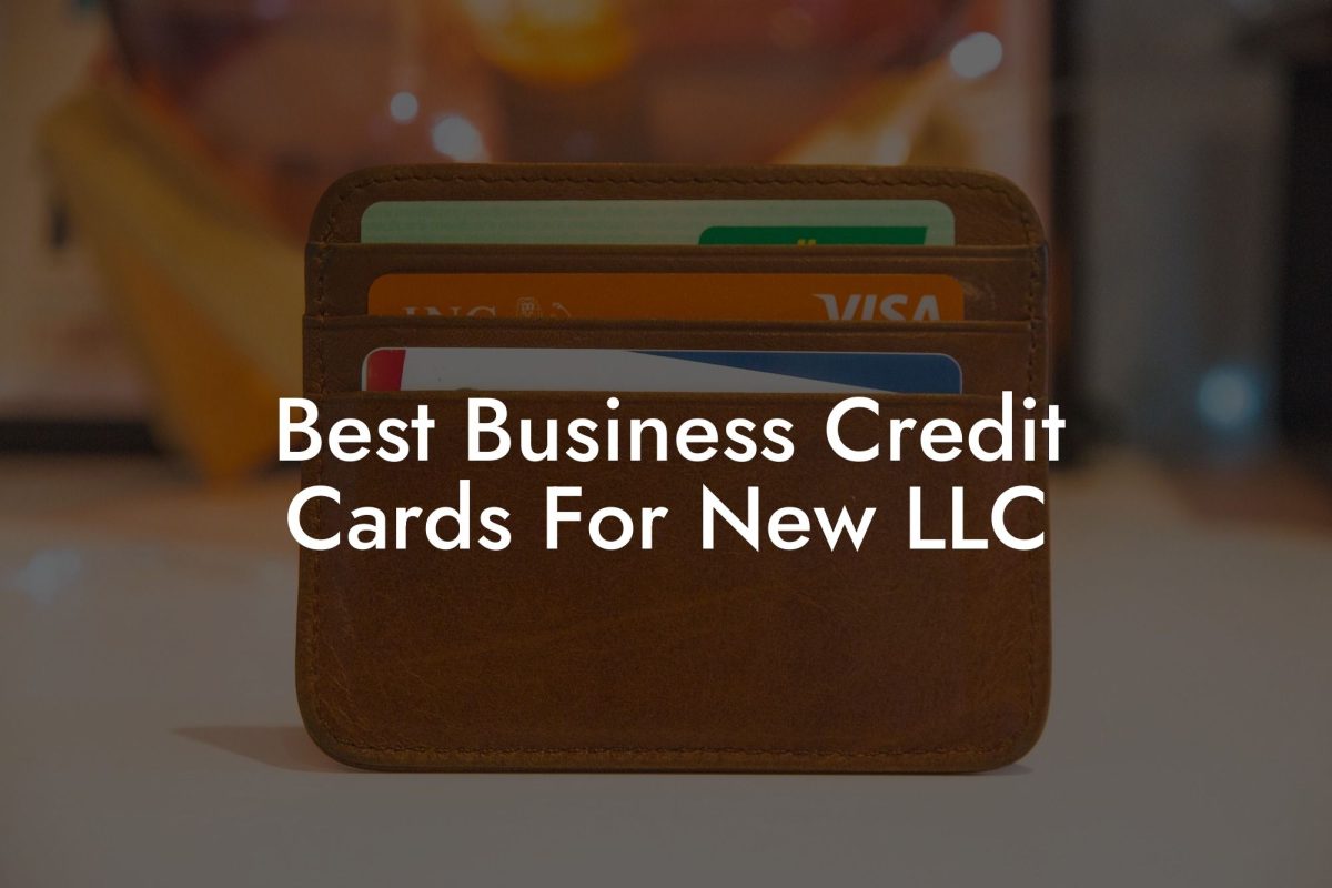 Best Business Credit Cards For New LLC