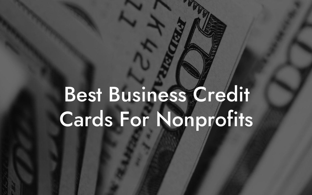 Best Business Credit Cards For Nonprofits