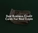 Best Business Credit Cards For Real Estate