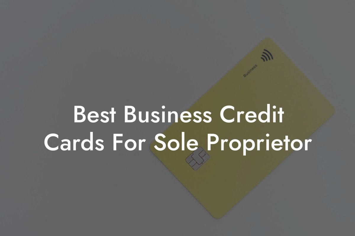 Best Business Credit Cards For Sole Proprietor