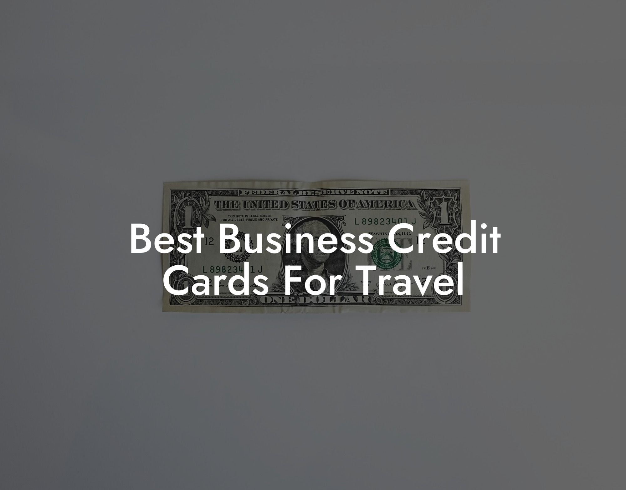 Best Business Credit Cards For Travel