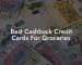 Best Cashback Credit Cards For Groceries