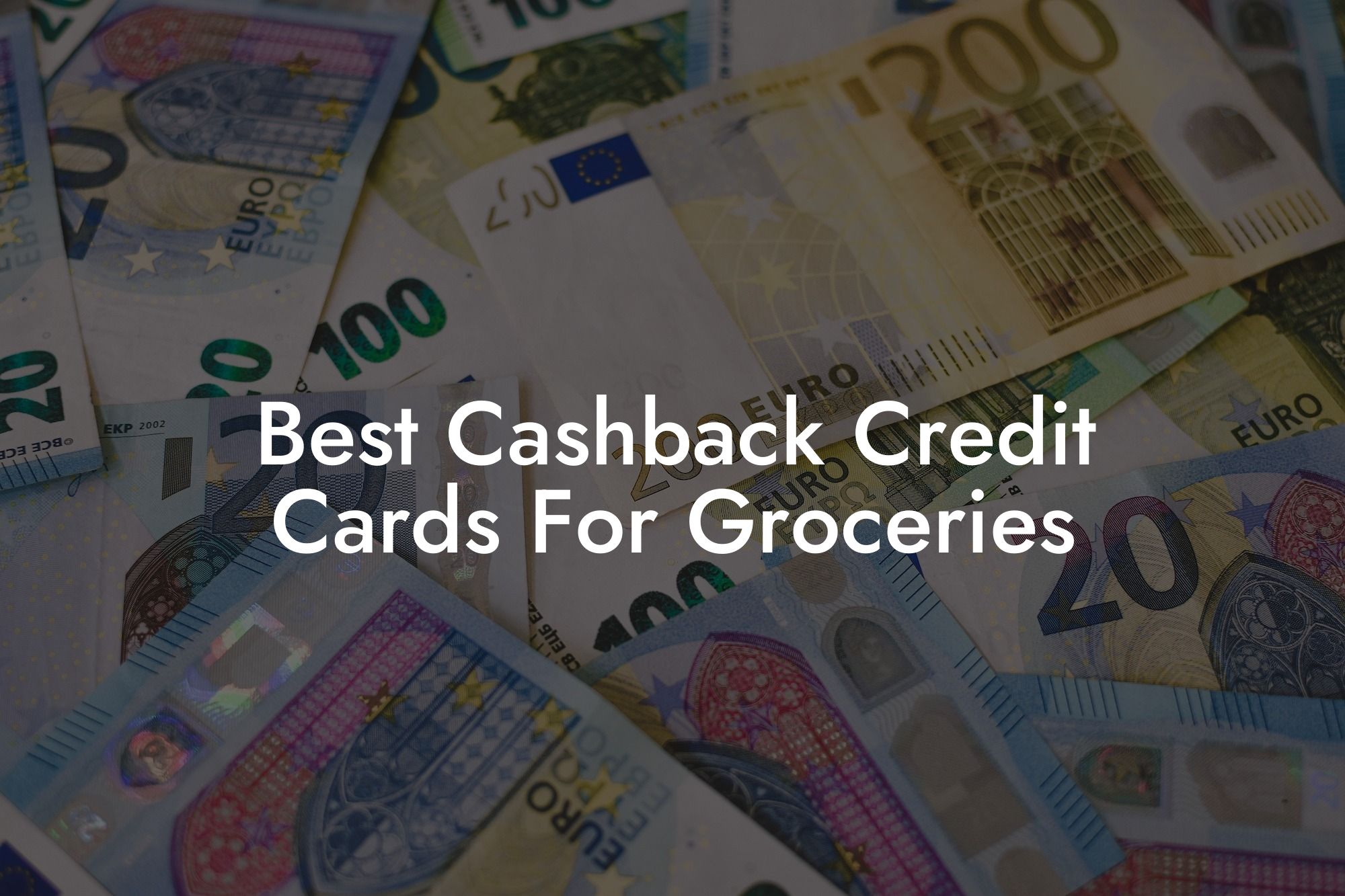 Best Cashback Credit Cards For Groceries