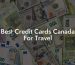 Best Credit Cards Canada For Travel
