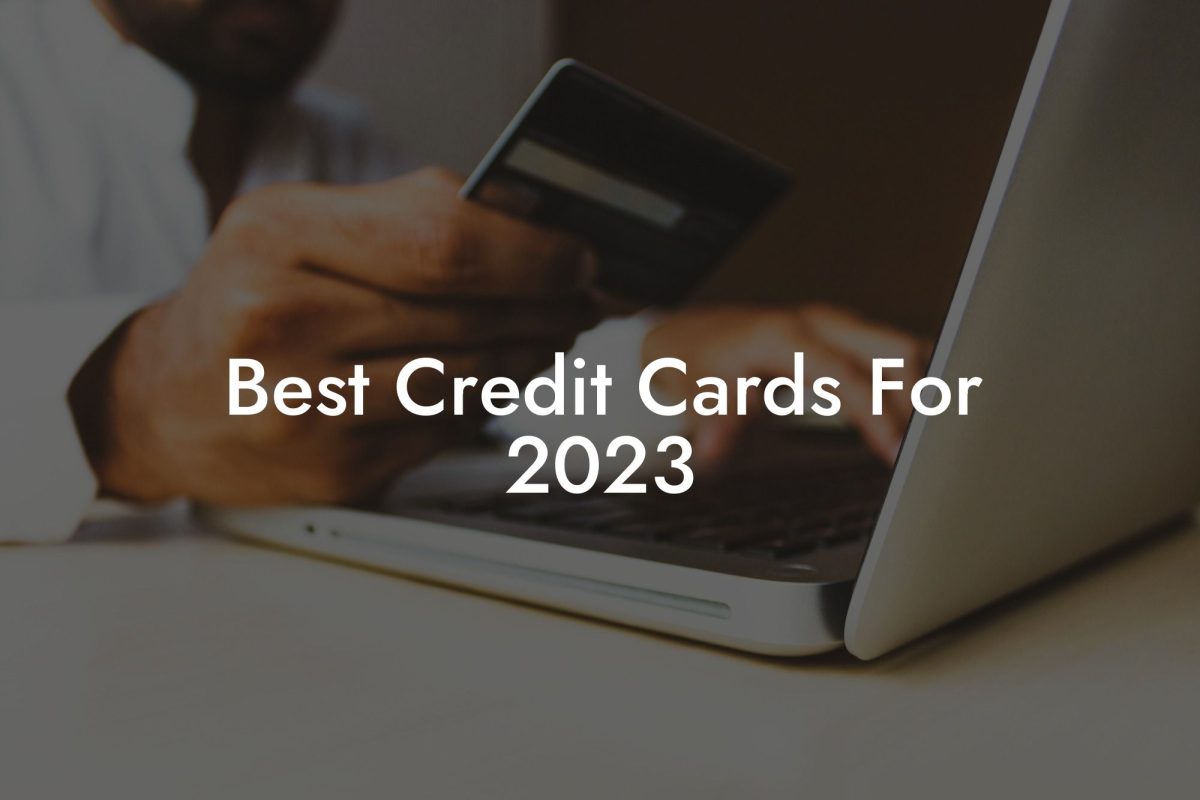 Best Credit Cards For 2023