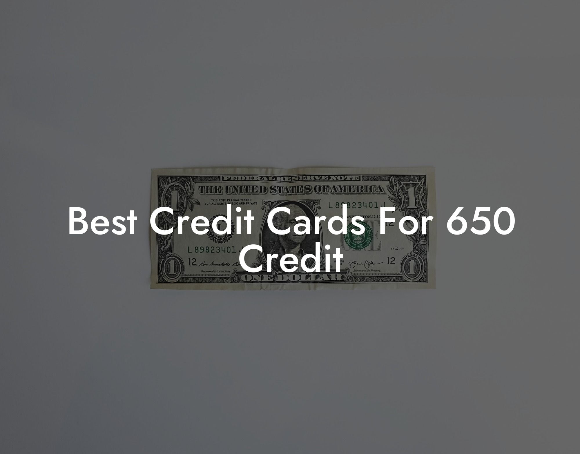 Best Credit Cards For 650 Credit