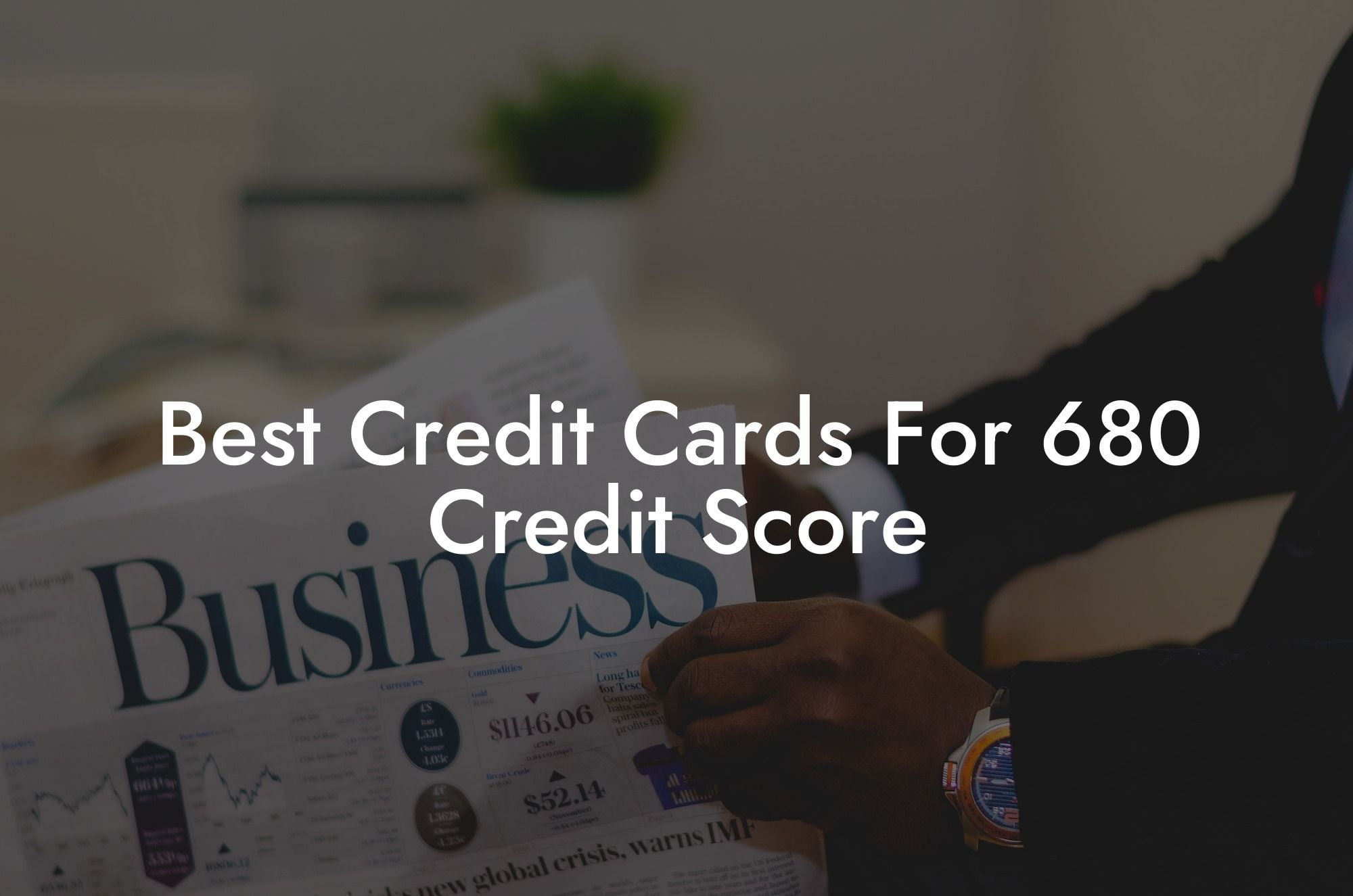 Best Credit Cards For 680 Credit Score