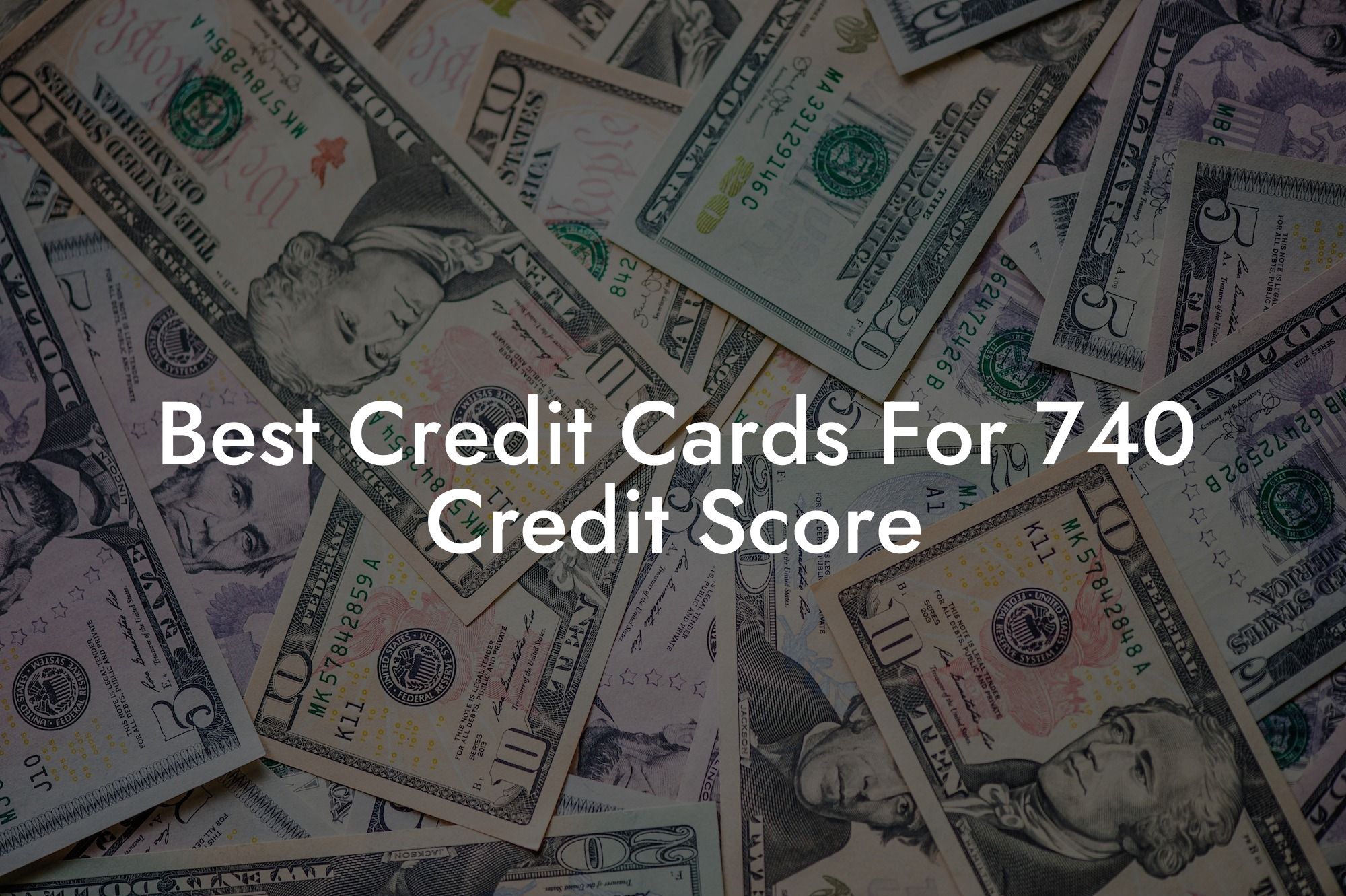 Best Credit Cards For 740 Credit Score