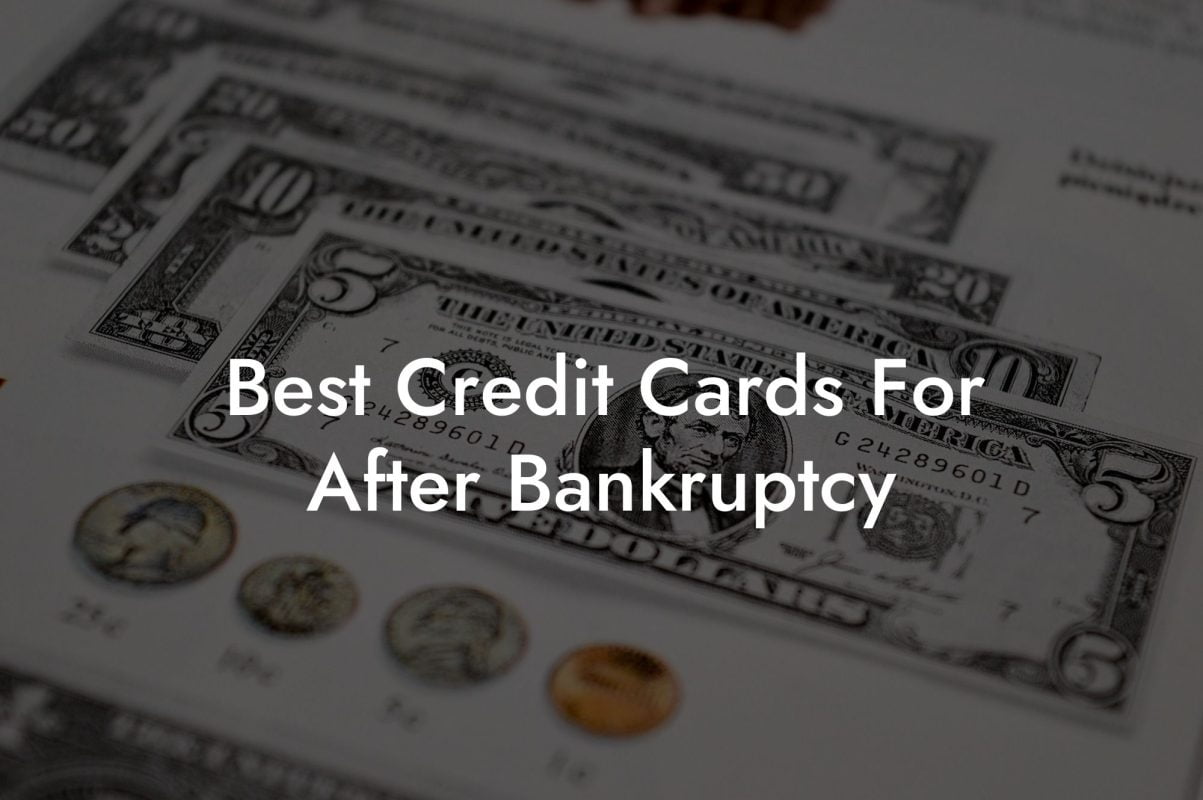 Best Credit Cards For After Bankruptcy