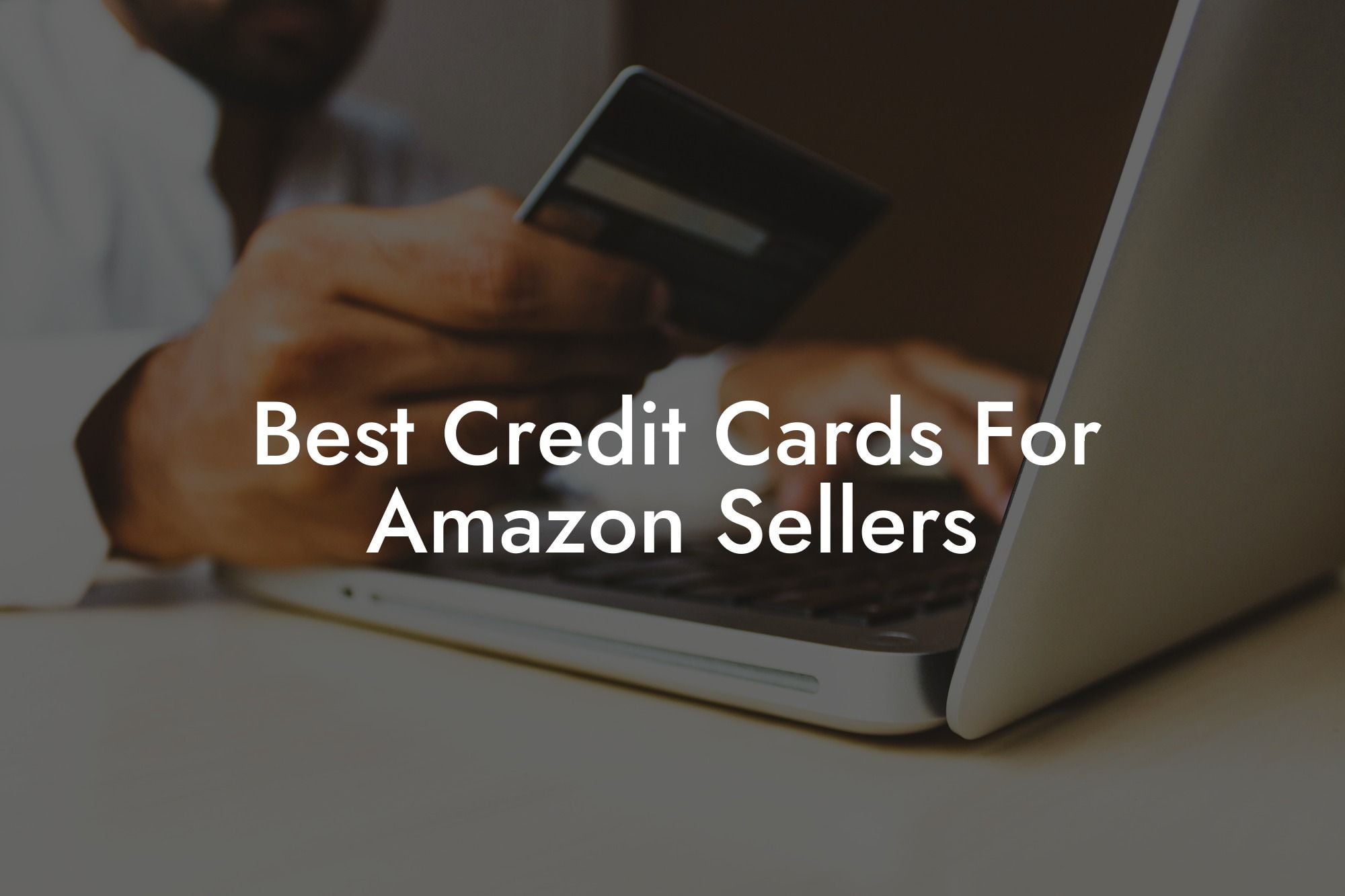 Best Credit Cards For Amazon Sellers