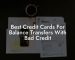 Best Credit Cards For Balance Transfers With Bad Credit