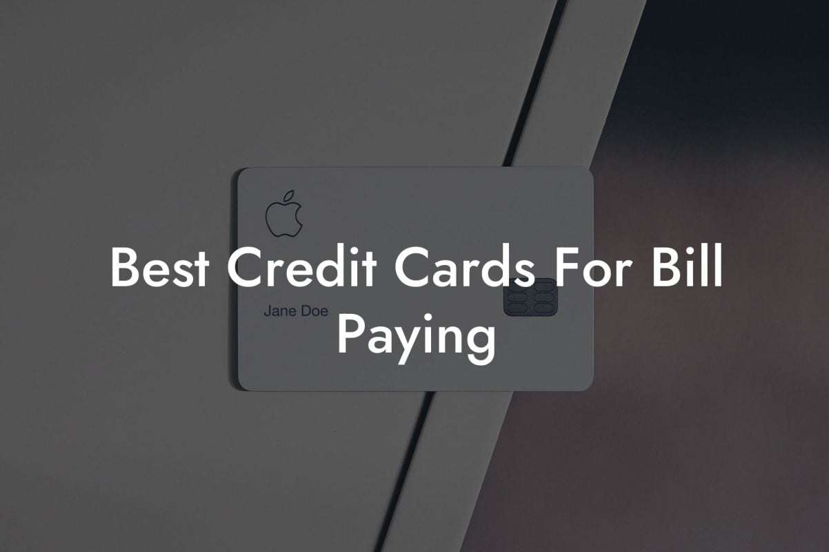 Best Credit Cards For Bill Paying