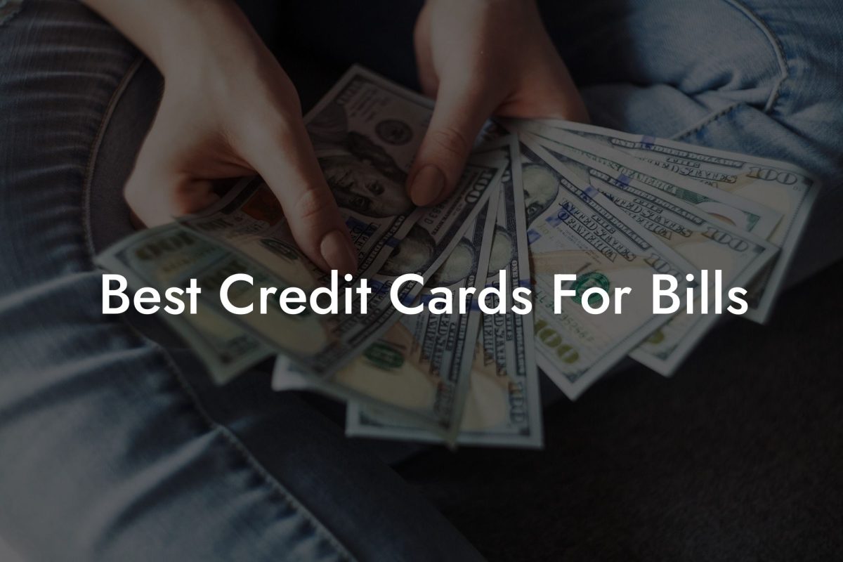Best Credit Cards For Bills