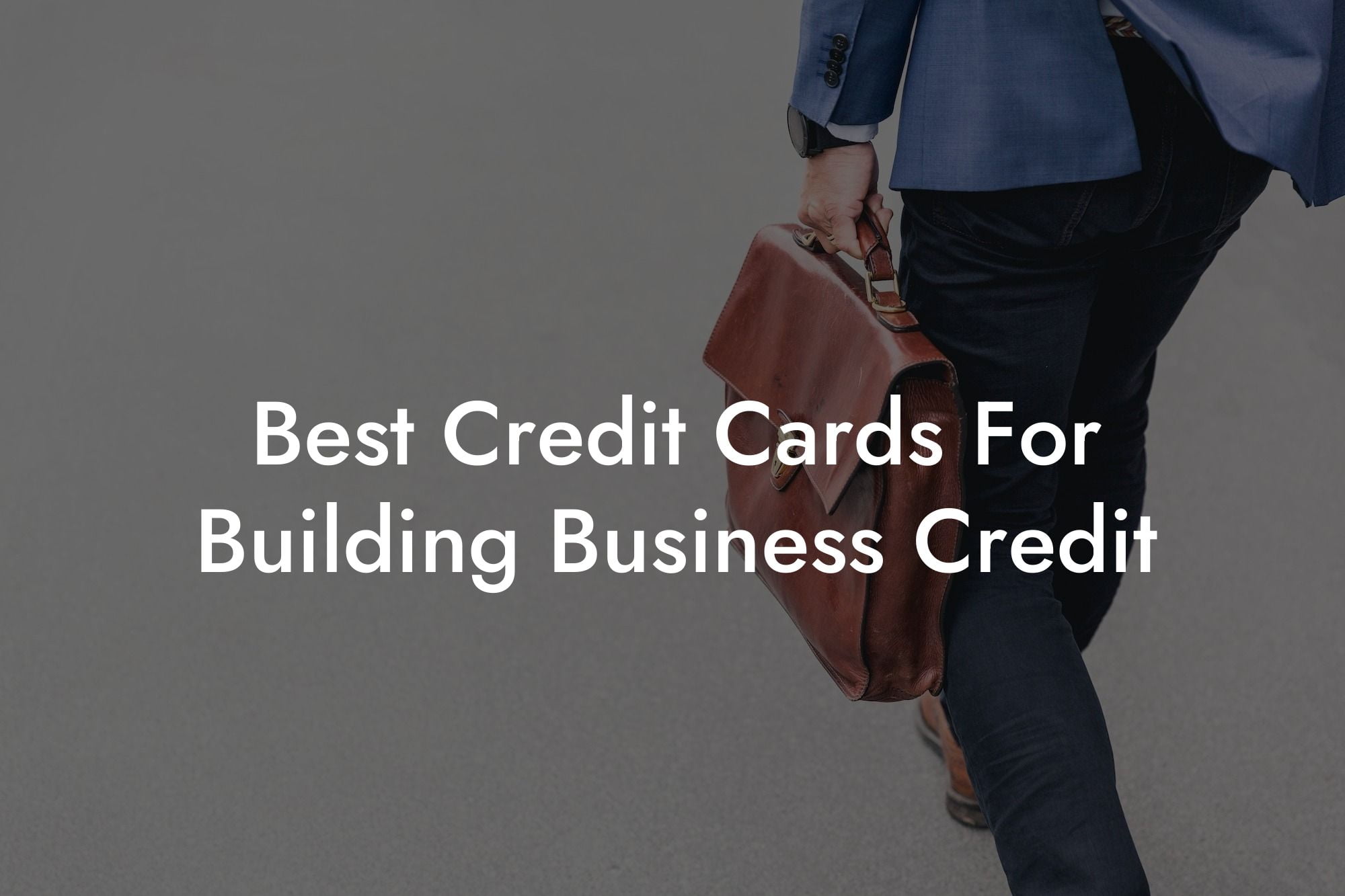 Best Credit Cards For Building Business Credit