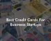 Best Credit Cards For Business Startups