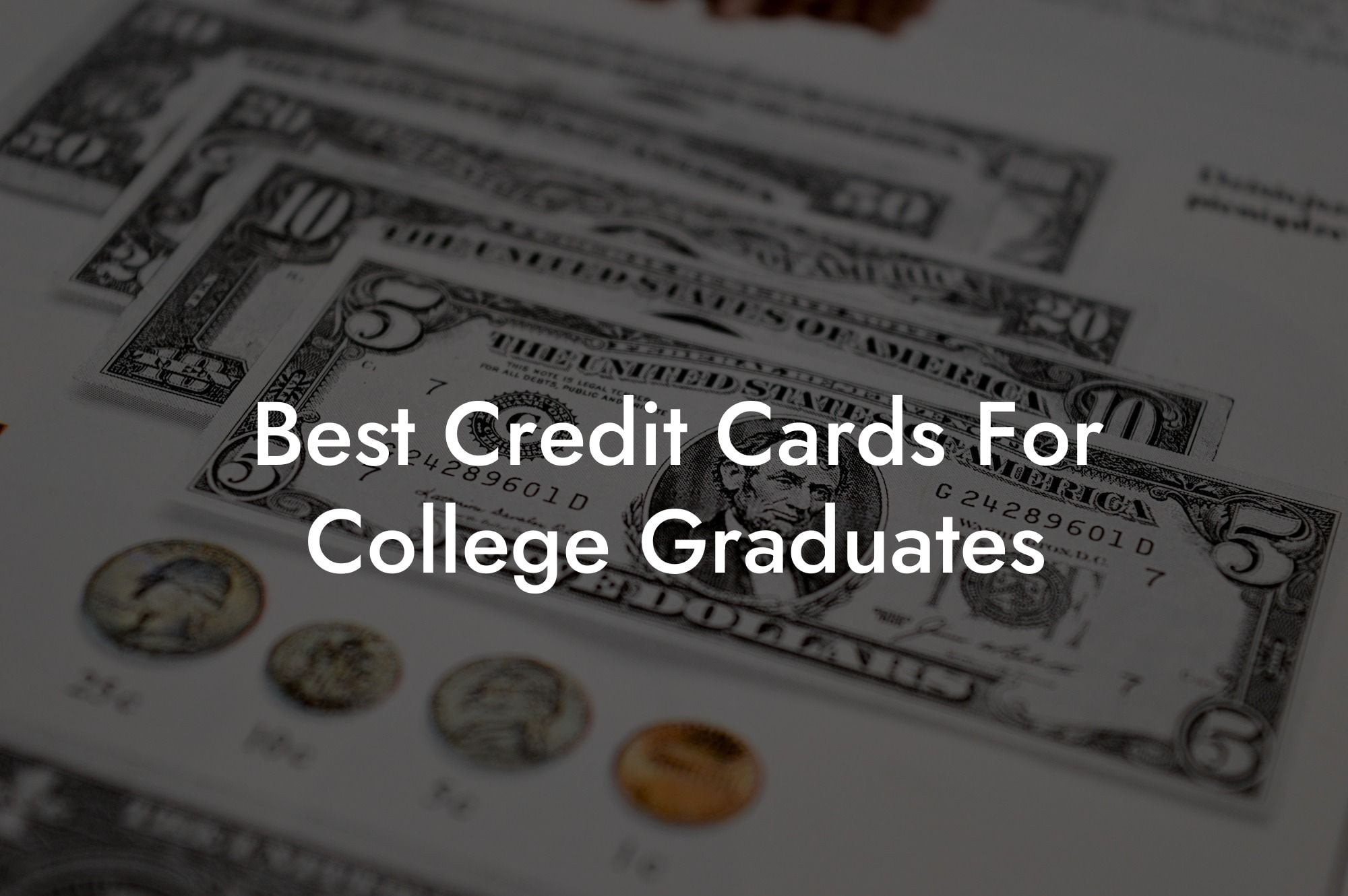 Best Credit Cards For College Graduates