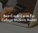 Best Credit Cards For College Students Reddit