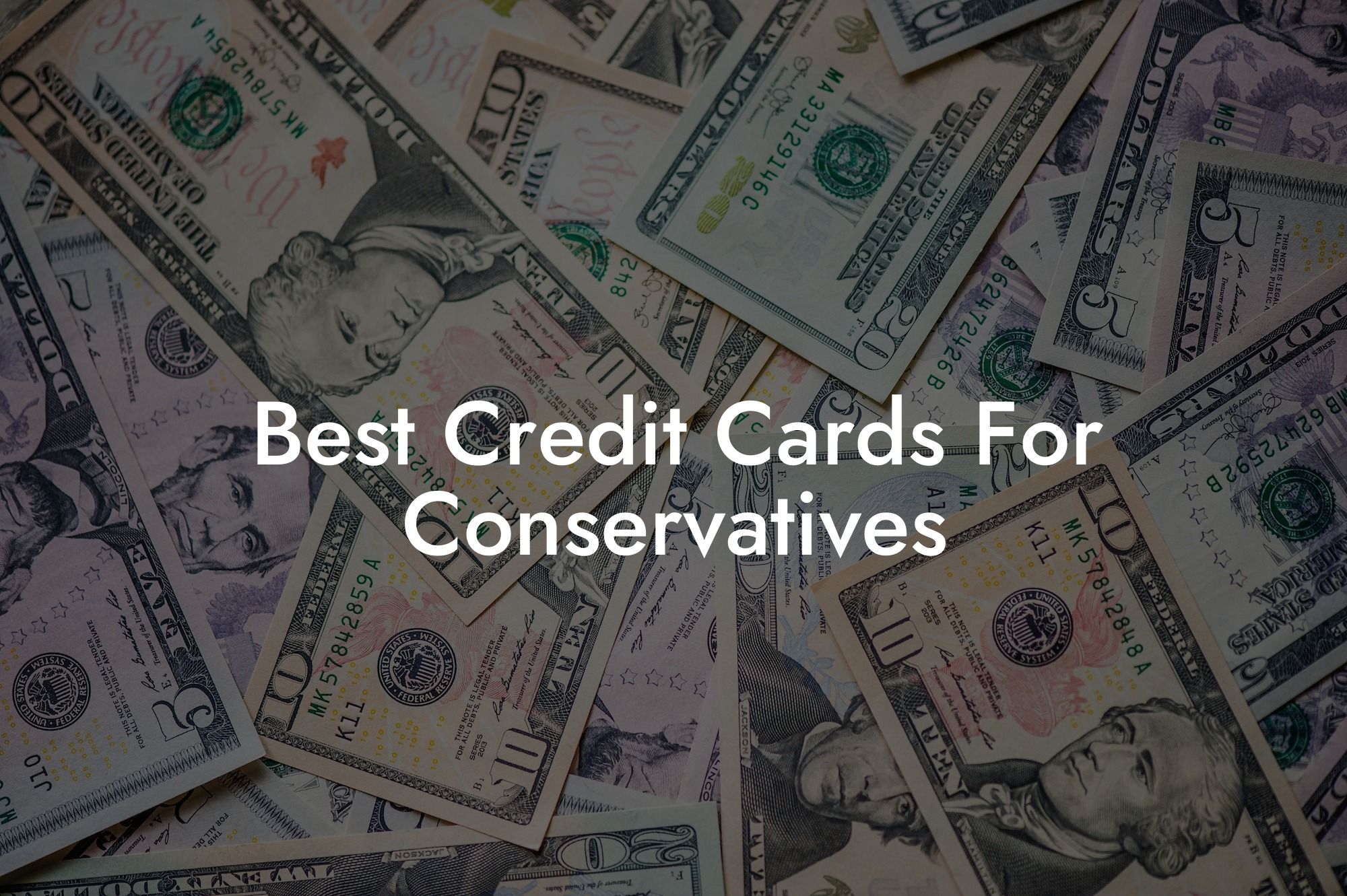 Best Credit Cards For Conservatives