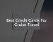 Best Credit Cards For Cruise Travel