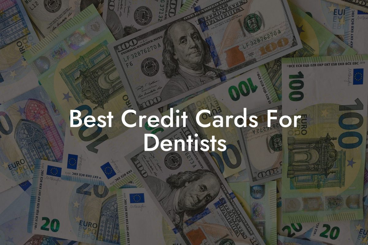Best Credit Cards For Dentists